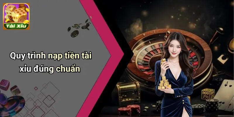 Nạp Tiền Tài Xỉu