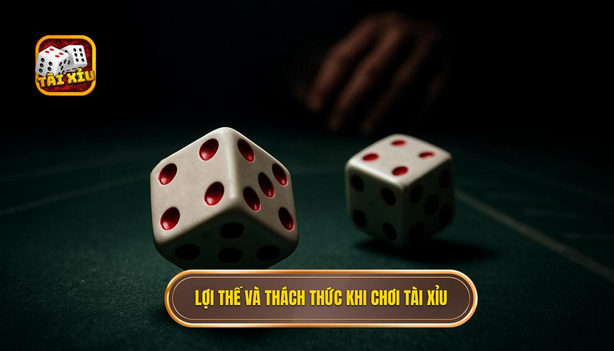 Phân Tích Chuyên Sâu Về Lợi Thế Và Thách Thức Khi Chơi Tài Xỉu Offline