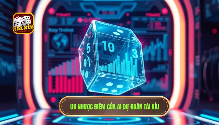 AI dự đoán tài xỉu: Cuộc cách mạng công nghệ hay con dao hai lưỡi? 2 Phân tích ưu điểm và hạn chế của AI dự đoán tài xỉu